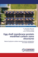 Eischalenmembranprotein modifizierte Kohlenstoff-Nanostrukturen 3659445959 Book Cover