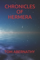 CHRONICLES OF HERMERA B086PRL558 Book Cover