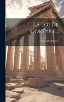 La Loi De Gortyne... 1021204528 Book Cover