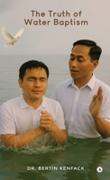 The Truth of Water Baptism B0FFT7PR8V Book Cover