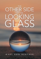 The Other Side of the Looking Glass B09XSX5225 Book Cover