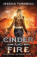 Elemental Dragons Book 4: Cinder and Fire B091NPHDPT Book Cover