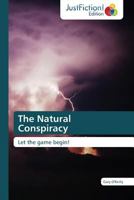 The Natural Conspiracy 3845445750 Book Cover