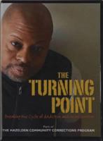 Turning Point: Breaking the Cycle of Addiction and Incarceration DVD 1592854931 Book Cover