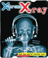 X-Treme X-Ray 0545218470 Book Cover