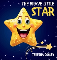 The Brave Little Star 1998423778 Book Cover
