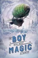 The Boy Who Went Magic 1338217143 Book Cover