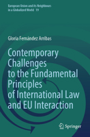 Contemporary Challenges to the Fundamental Principles of International Law and EU Interaction 3031754557 Book Cover