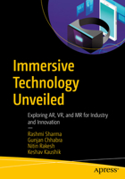 Immersive Technology Unveiled: Exploring AR, VR, and MR for Industry and Innovation B0GP64CQYK Book Cover