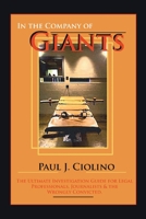 In The Company of Giants: The Ultimate Investigation Guide for Legal Professionals, Activists, Journalists & the Wrongfully Convicted 0595348130 Book Cover
