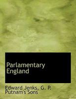 Parliamentary England 1013988000 Book Cover