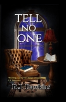 Tell No One: Book One in the Nora Nash Series 1958792365 Book Cover