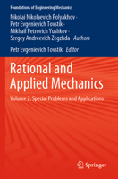 Rational and Applied Mechanics: Volume 2. Special Problems and Applications (Foundations of Engineering Mechanics) 3030641201 Book Cover