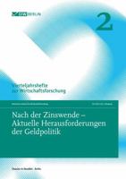 Nach Der Zinswende - Aktuelle Herausforderungen Der Geldpolitik: Vierteljahrshefte Zur Wirtschaftsforschung. Heft 2, 92. Jahrgang, 2023 3428191188 Book Cover