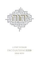 Encountering God: A Study in Psalms 1628564881 Book Cover