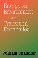 Energy And Environment In The Transition Economies: Between Cold War And Global Warming 0367096609 Book Cover