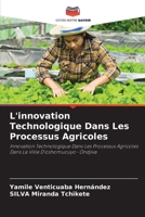 L'innovation Technologique Dans Les Processus Agricoles (French Edition) 6208635918 Book Cover