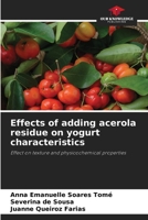 Effects of adding acerola residue on yogurt characteristics 6207188055 Book Cover