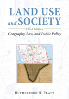 Land Use and Society: Geography, Law, and Public Policy 1559634359 Book Cover