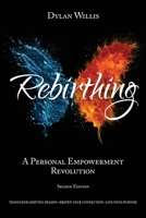Rebirthing: A Personal Empowerment Revolution 1923680404 Book Cover