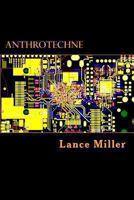 Anthrotechne: A Definition in Six Pledges 1479284270 Book Cover