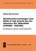 Quellenuntersuchungen Zum Kit&#257;b Al-&#703;iqd Al-Far&#299;d Des Andalusiers Ibn &#703;abdrabbih [Ibn&#703;abdrabbih]: (246/860 - 328/940); E. Beit 3922968244 Book Cover