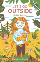 Let's Go Outside 1909263516 Book Cover