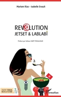 Révolution: Jetset & Lablabi (Terrain, Récits Et Fictions) (French Edition) 2343210845 Book Cover