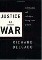 Justice at War: Civil Liberties and Civil Rights During Times of Crisis 0814719554 Book Cover