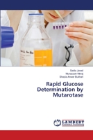 Rapid Glucose Determination by Mutarotase 365949190X Book Cover