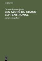 Les Ayore Du Chaco Septentrional 3111189740 Book Cover