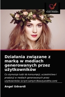 Dzialania związane z marką w mediach generowanych przez użytkowników 6203524263 Book Cover