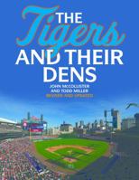 Tigers and Their Den: The Offical Story of the Detroit Tigers (Honoring a Detroit Legend) 1886110816 Book Cover