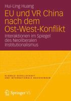 Eu Und VR China Nach Dem Ost-West-Konflikt: Interaktionen Im Spiegel Des Neoliberalen Institutionalismus 3531195212 Book Cover