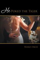 He Poked the Tiger 1458214850 Book Cover