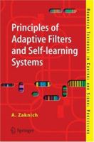 Principles of Adaptive Filters and Self-learning Systems (Advanced Textbooks in Control and Signal Processing) 1852339845 Book Cover