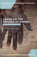 Labor on the Fringes of Empire: Voice, Exit and the Law 3319703919 Book Cover