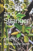 Queen and Stranger: poems (Travvis Largent Chapbook Series) 098330629X Book Cover