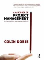 Handbook of Project Management: A Complete Guide for Beginners to Professionals 0367718278 Book Cover