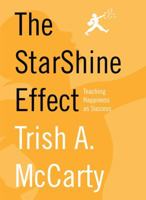 The Starshine Effect: Teaching Happiness as Success 0982613334 Book Cover