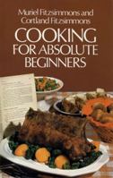 Cooking for Absolute Beginners: Formerly Titled, You Can Cook If You Can Read 0486233111 Book Cover