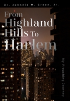 From Highland Hills to Harlem B0FGLN66BD Book Cover