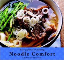 Easy Japanese Cooking: Noodle Comfort 1934287571 Book Cover