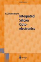 Integrated Silicon Optoelectronics 3540666621 Book Cover