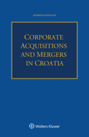 Corporate Acquisitions and Mergers in Croatia 9403500379 Book Cover