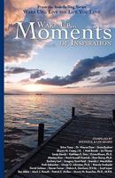 Wake Up...Live the Life You Love: Wake Up Moments of Inspiration 1933063122 Book Cover