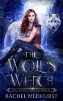 The Wolf's Witch B094TG1NWZ Book Cover