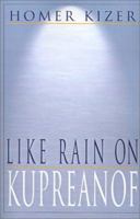 Like Rain on Kupreanof 1401020399 Book Cover