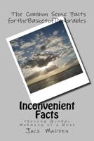 Inconvenient Facts: proving Global Warming Is A Hoax 197390845X Book Cover