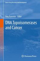 DNA Topoisomerases and Cancer 1461429633 Book Cover